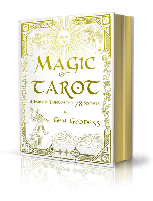 Magic Of Tarot: A Journey Through The 78 Secrets eBook